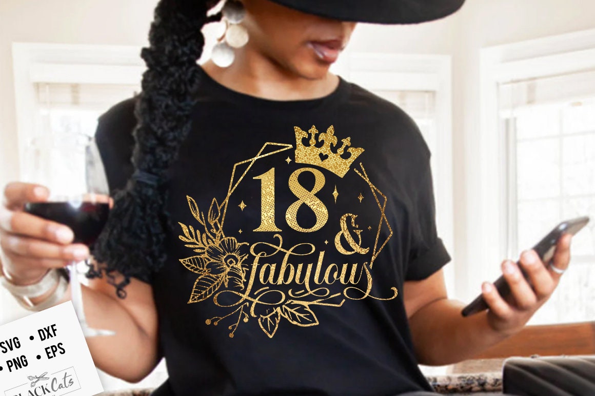 18 and fabulous SVG, 18th Birthday, 18 Fabulous Cut File, 18th Birthday Gift Svg, 18 and fabulous gold svg