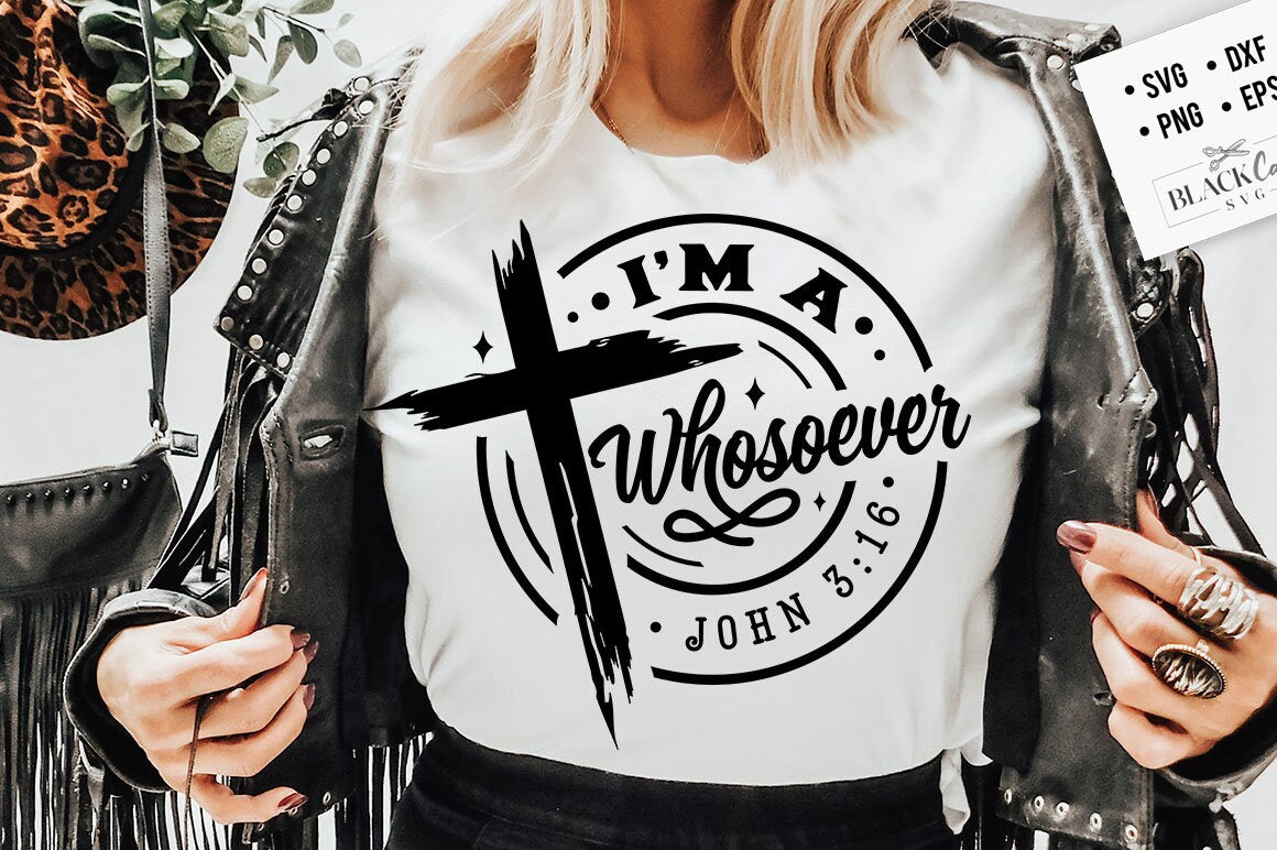I'm a whosoever svg, prayer svg, Faith svg, Pray svg, Christian cross svg, Bible verse svg