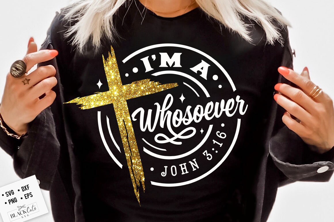 I'm a whosoever svg, prayer svg, Faith svg, Pray svg, Christian cross svg, Bible verse svg