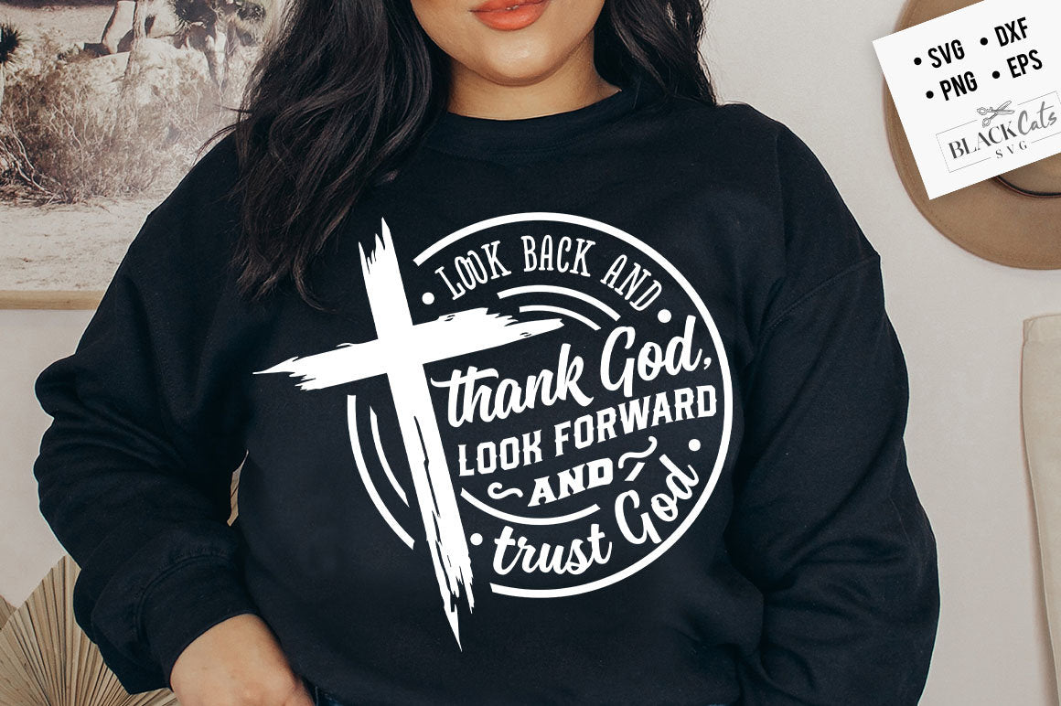Look back and thank God SVG, Look forward and trust God svg, prayer svg, Pray svg, Christian cross svg, Bible verse svg