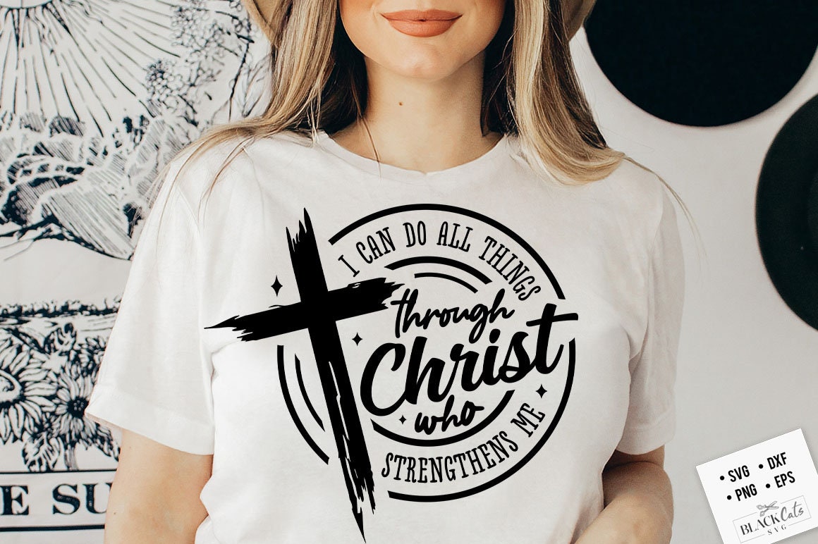 I can do all things through Christ who strengthens me svg, prayer svg, Faith svg, Pray svg, Christian cross svg, Bible verse svg