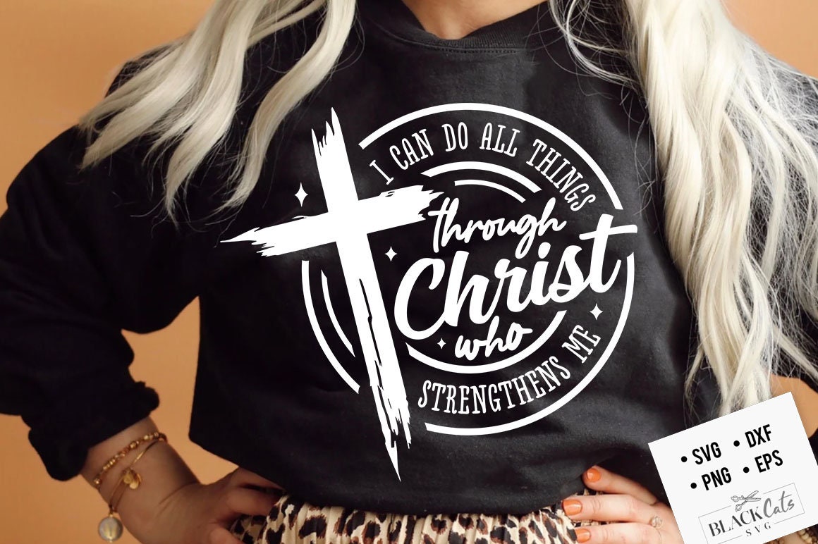 I can do all things through Christ who strengthens me svg, prayer svg, Faith svg, Pray svg, Christian cross svg, Bible verse svg