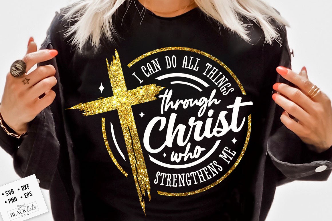 I can do all things through Christ who strengthens me svg, prayer svg, Faith svg, Pray svg, Christian cross svg, Bible verse svg
