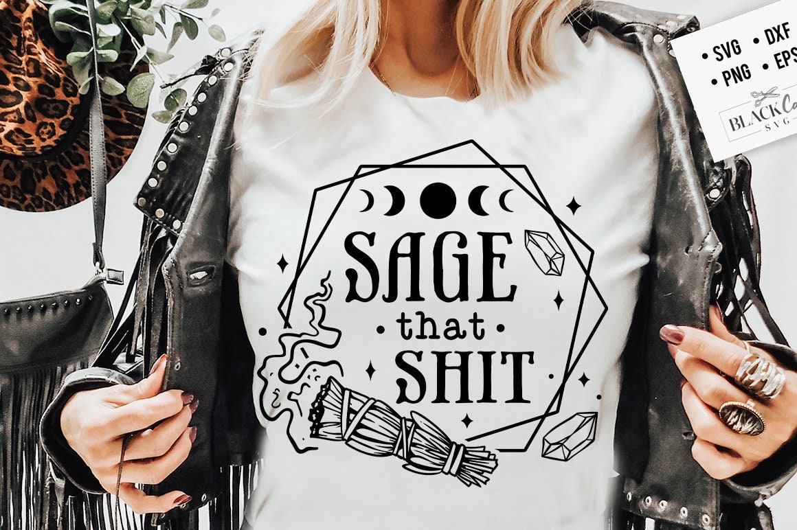 Sage that sh*t SVG, Sage that svg, Not enough sage for this sh*t SVG, Not enough sage svg, Sage svg, Magic svg, Witchcraft svg