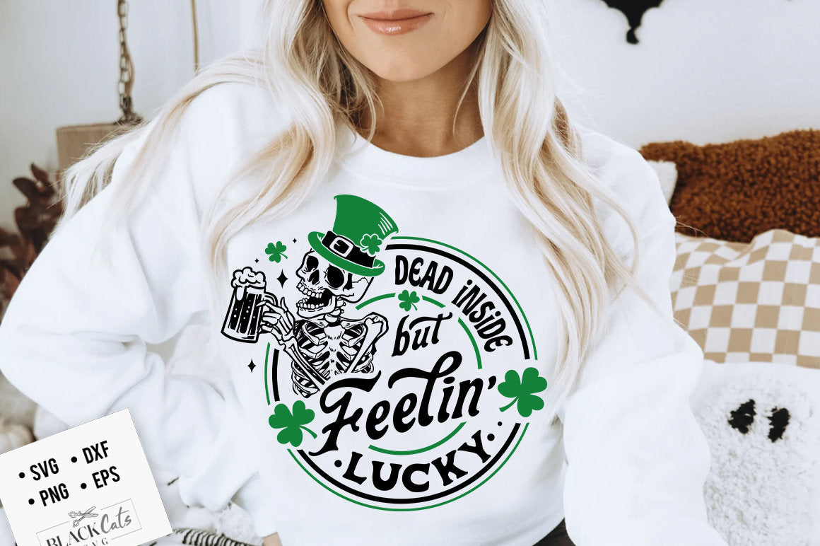 Dead inside but feelin lucky SVG, Happy St Patrick's Day svg, St Paddy's SVG, St Patricks Day SVG, Skull Patrick svg, St Patrick's Day