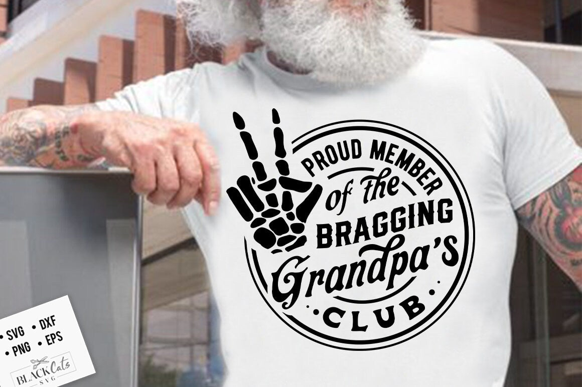 Proud member of the bragging grandpa's club svg, Bragging grandpa svg, Funny grandpa svg, Old grandpa svg