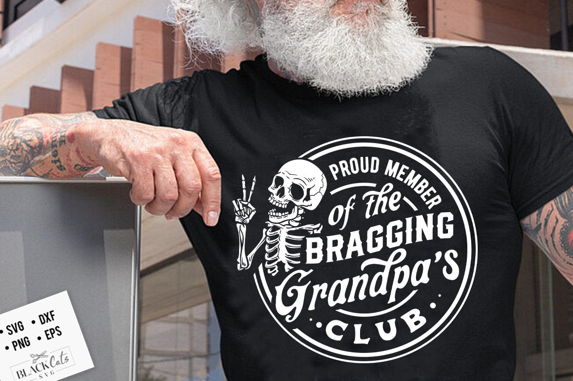 Proud member of the bragging grandpa's club svg, Bragging grandpa svg, Funny grandpa svg, Old grandpa svg, Skull funny grandpa svg