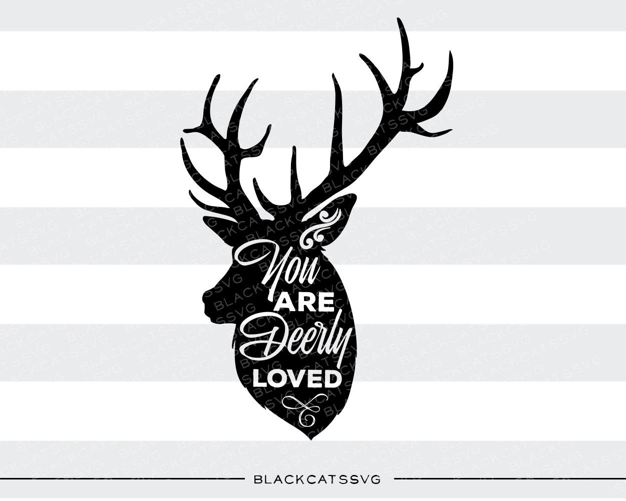You are deerly loved - SVG file Cutting File Clipart in Svg, Eps, Dxf, –  BlackCatsSVG, image size:1250x1000