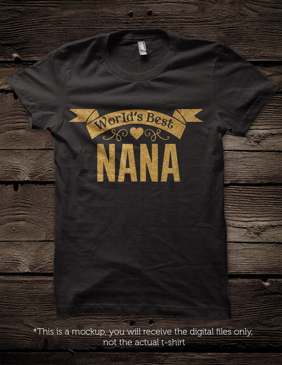 World's Best Nana SVG file Cutting File Clipart in Svg, Eps, Dxf, Png for Cricut & Silhouette - BlackCatsSVG