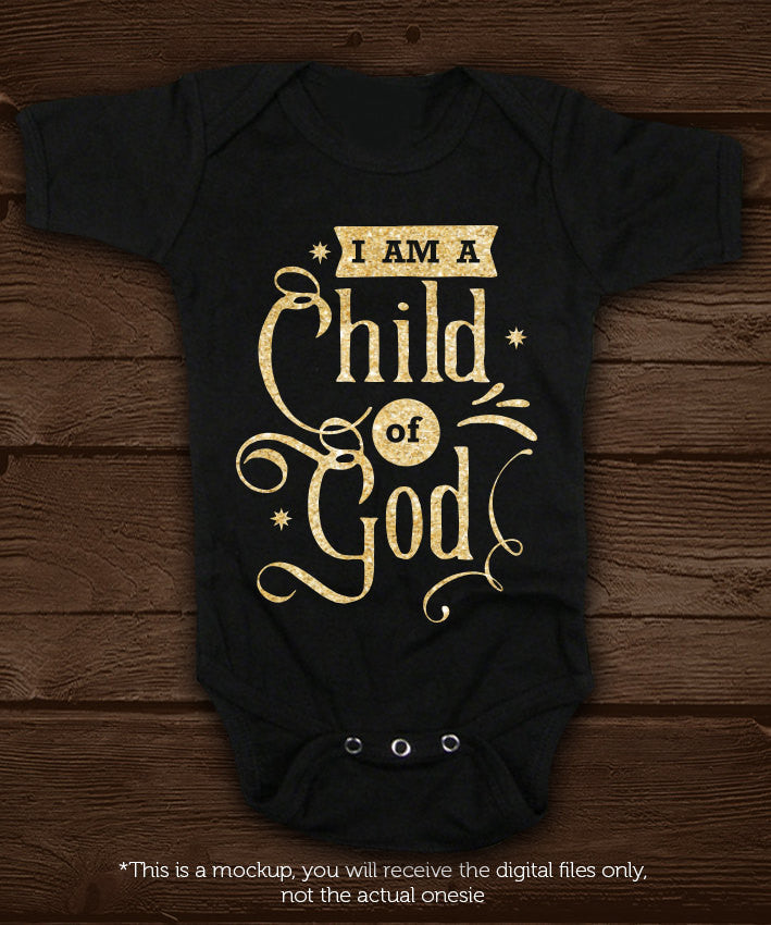I am a child of God SVG file Cutting File Clipart in Svg, Eps, Dxf, Png for Cricut & Silhouette svg - BlackCatsSVG