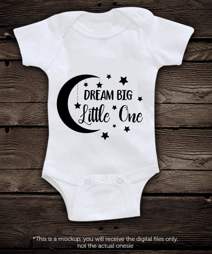 Dream Big little one SVG file Cutting File Clipart in Svg, Eps, Dxf, Png for Cricut & Silhouette svg - BlackCatsSVG