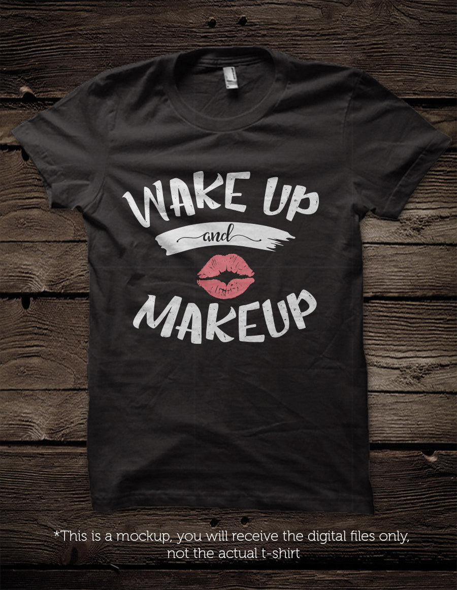 Wake up and makeup SVG file Cutting File Clipart in Svg, Eps, Dxf, Png for Cricut & Silhouette svg - BlackCatsSVG