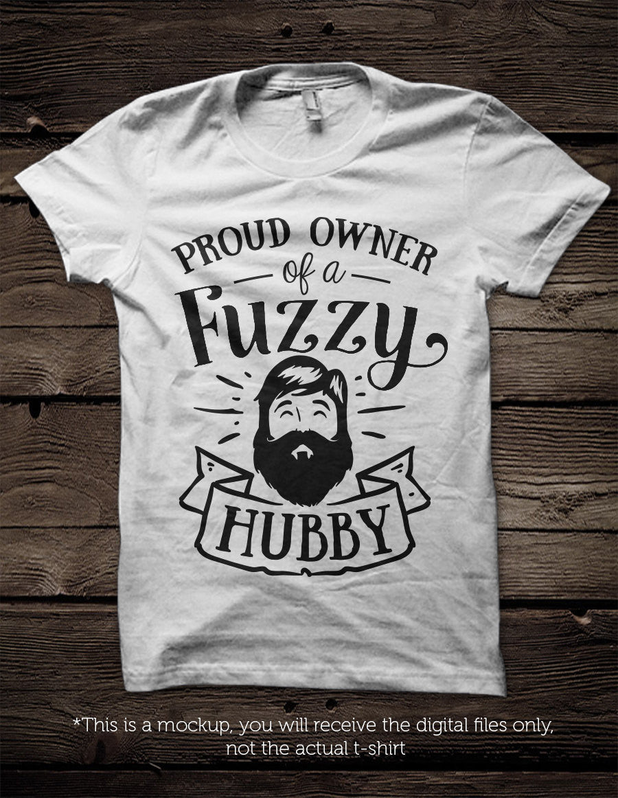 Proud owner of a fuzzy hubby SVG file Cutting File Clipart in Svg, Eps, Dxf, Png for Cricut & Silhouette svg bearded husband - BlackCatsSVG