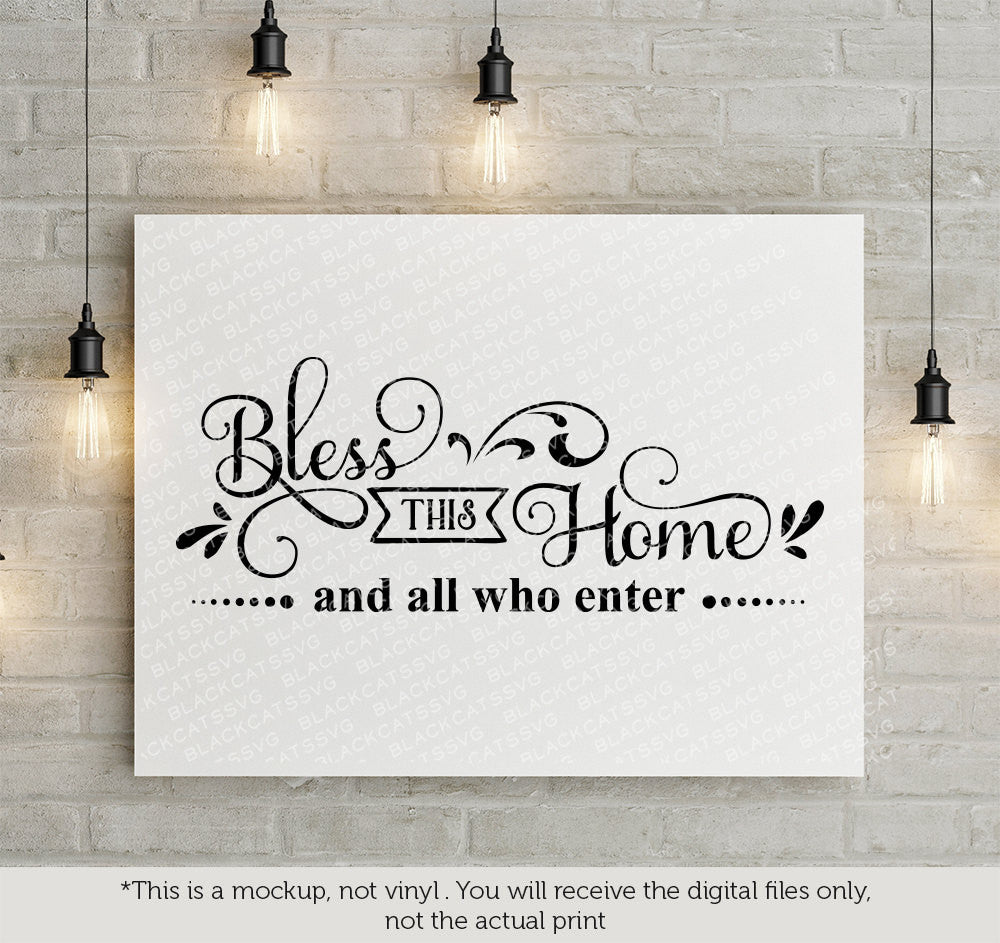 Bless this home and all who enter SVG file Cutting File Clipart in Svg, Eps, Dxf, Png for Cricut & Silhouette - BlackCatsSVG