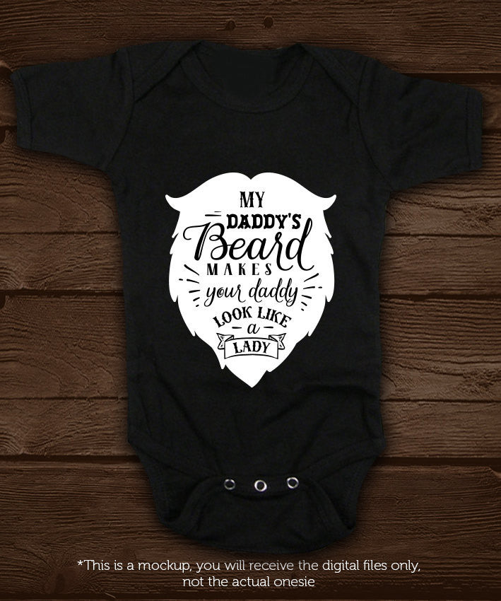 My daddy's beard makes your daddy look svg file Cutting File Clipart in Svg, Eps, Dxf, Png for Cricut & Silhouette svg little beard SVG - BlackCatsSVG
