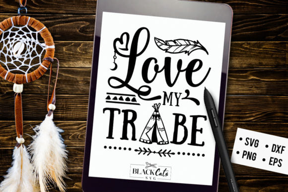 Love My Tribe SVG
