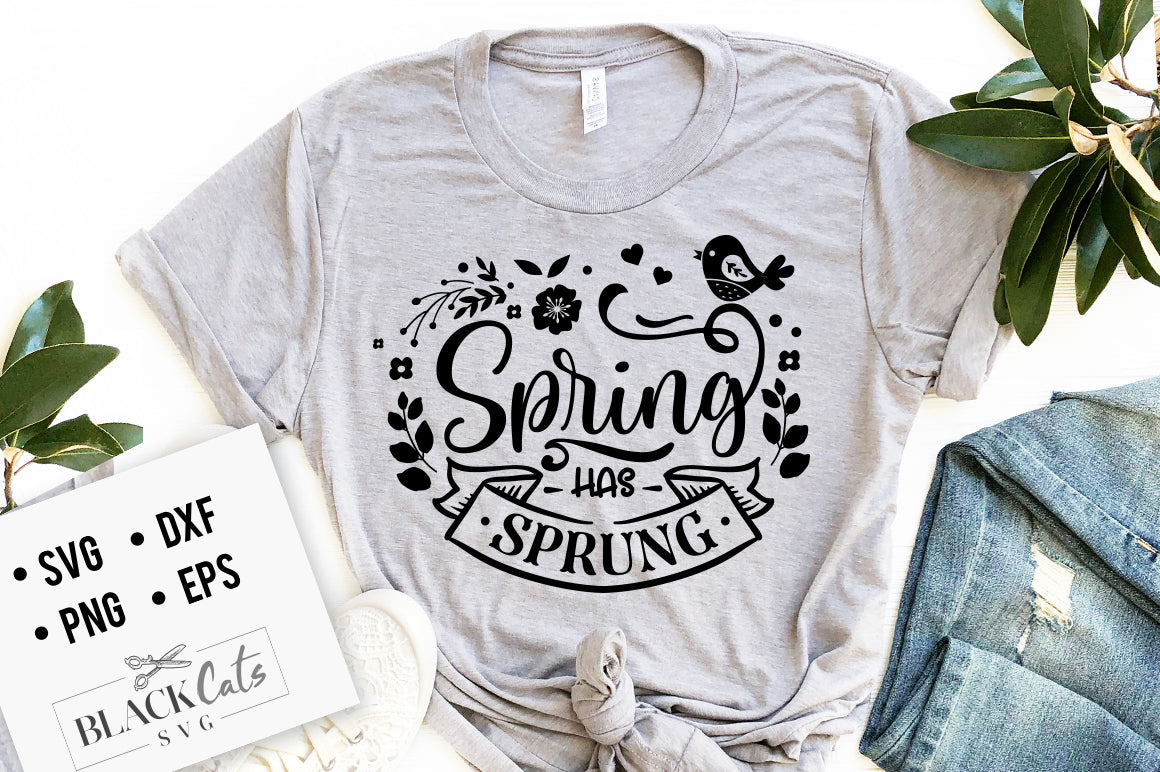 Spring has sprung SVG file Cutting File Clipart in Svg, Eps, Dxf, Png for Cricut & Silhouette