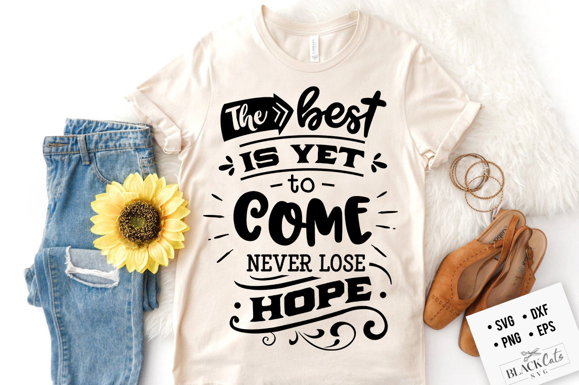 The best is yet to come SVG