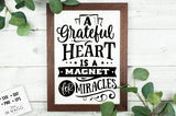 A Grateful Heart is a Magnet for Miracles SVG File