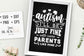 Autism - I'll be just fine Parents SVG
