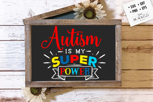 Autism is my super power SVG