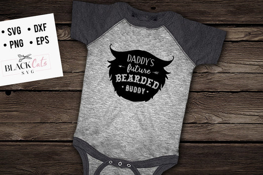 Daddy’s Future Bearded Buddy SVG File