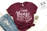 Good things take time SVG