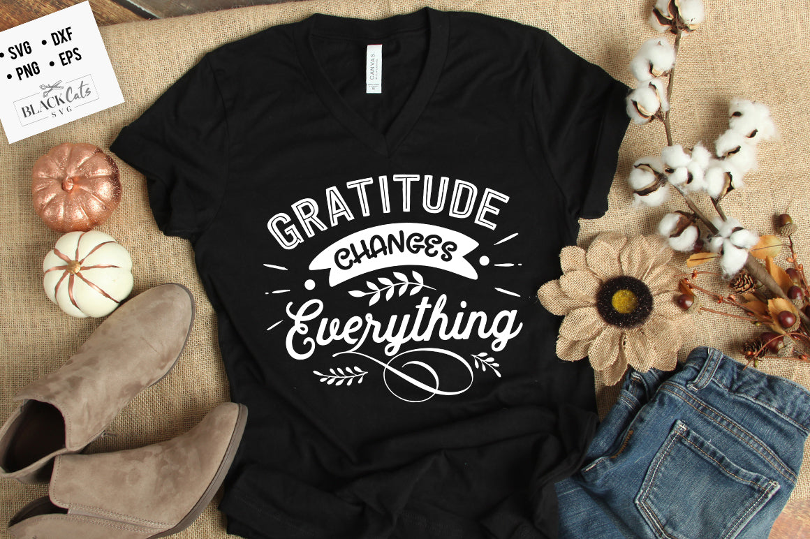 Gratitude Changes Everything SVG File