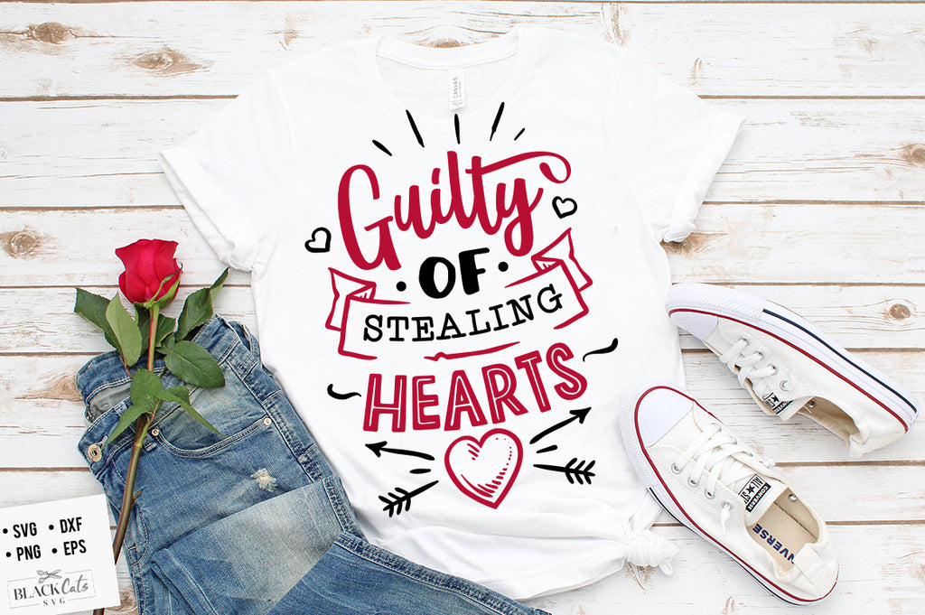 Guilty of stealing hearts SVG file Cutting File Clipart in Svg, Eps, Dxf, Png for Cricut & Silhouette svg Valentine