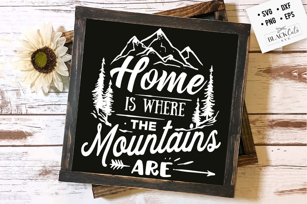 Home is where the mountains are SVG