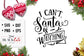 I can't, Santa is watching SVG cutting file