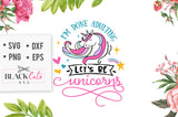 I’m Done Adulting Let’s Be Unicorns SVG File