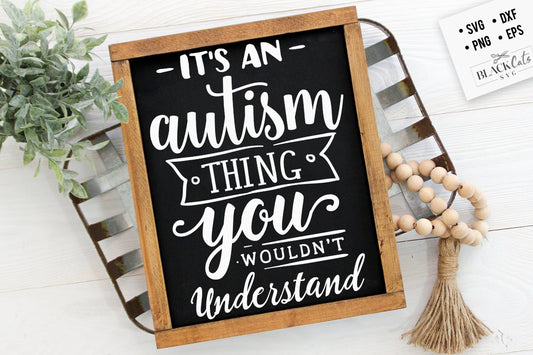 It's an autism thing SVG