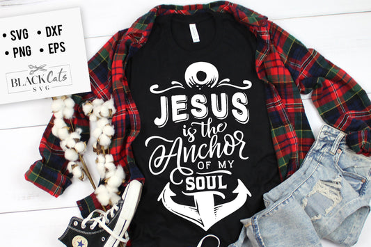 Jesus is the anchor of my soul SVG