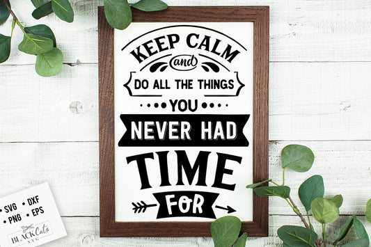 Keep calm and do all the things SVG