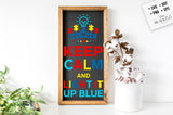 Keep calm and light it up blue SVG