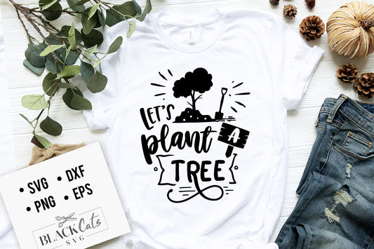 Let’s Plant A Tree SVG File