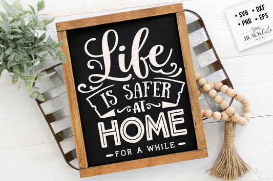 Life is safer at home SVG