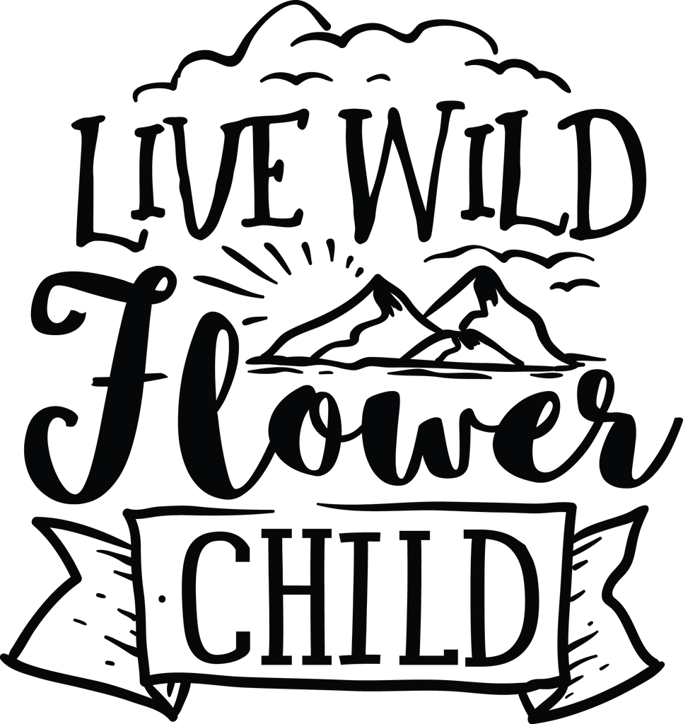 Live Wild Flower Child SVG