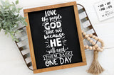 Love the people God gave you svg