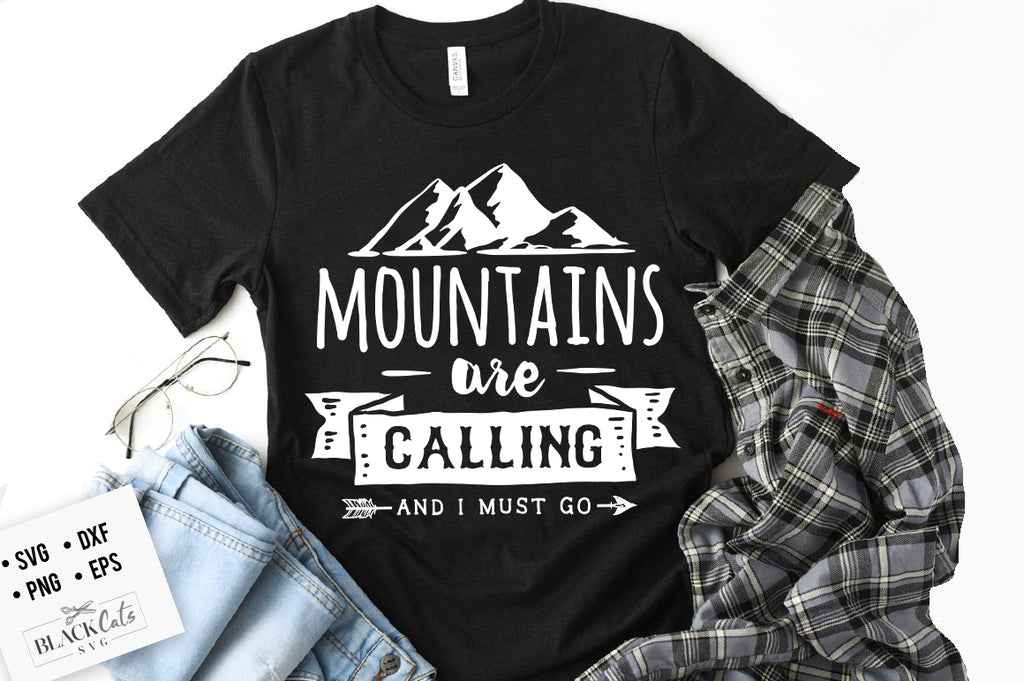 Mountains are calling and I must go SVG