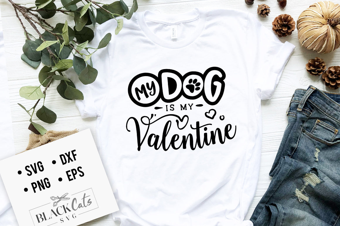 My Dog is My Valentine SVG File