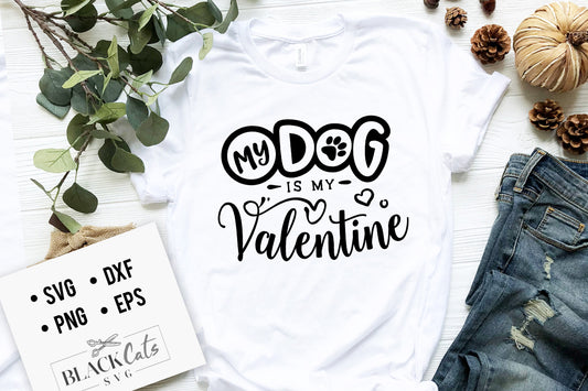 My Dog is My Valentine SVG File