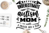 Never underestimate an autism mom SVG