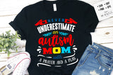 Never underestimate an autism mom SVG