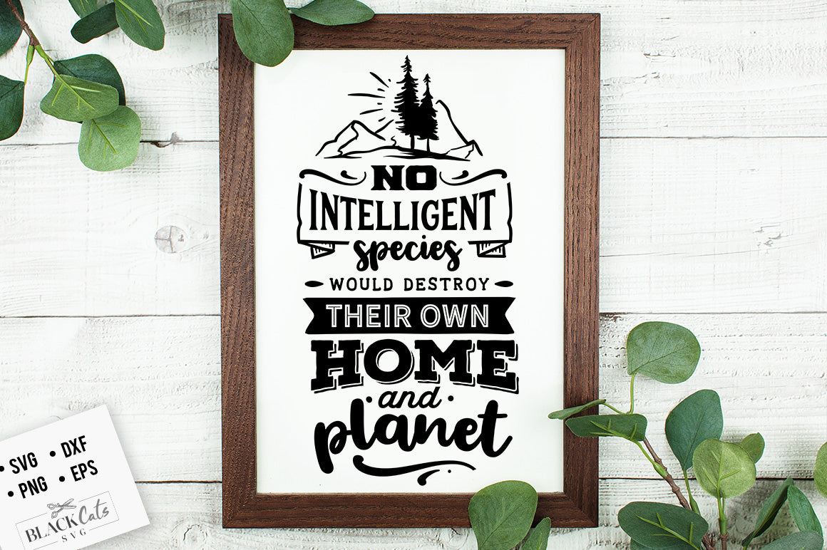 No Intelligent Species Would Destroy SVG File