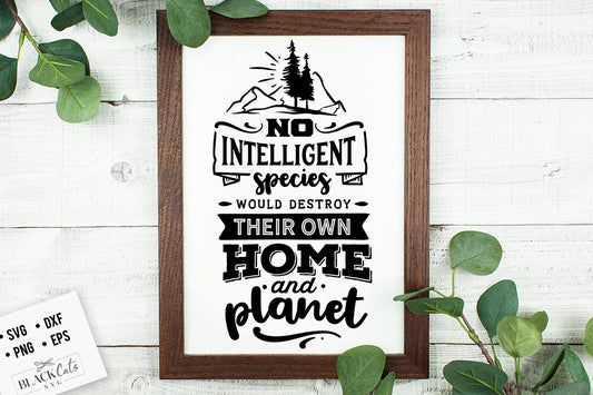 No Intelligent Species Would Destroy SVG File