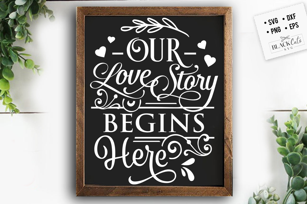 Our love story begins SVG