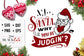 Santa why you be judgin SVG