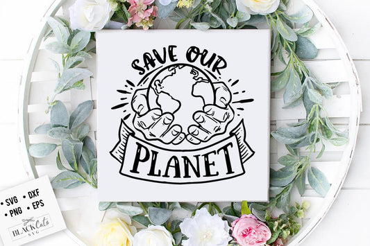Save Our Planet SVG File